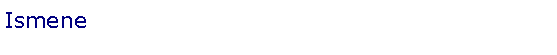 Tekstvak: Ismene
